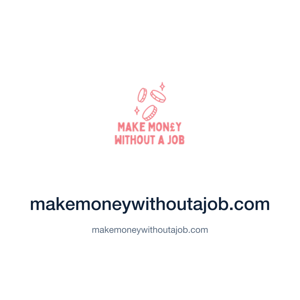 makemoneywithoutajob.com