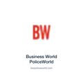 Business World PoliceWorld — bwpoliceworld.com press release placement