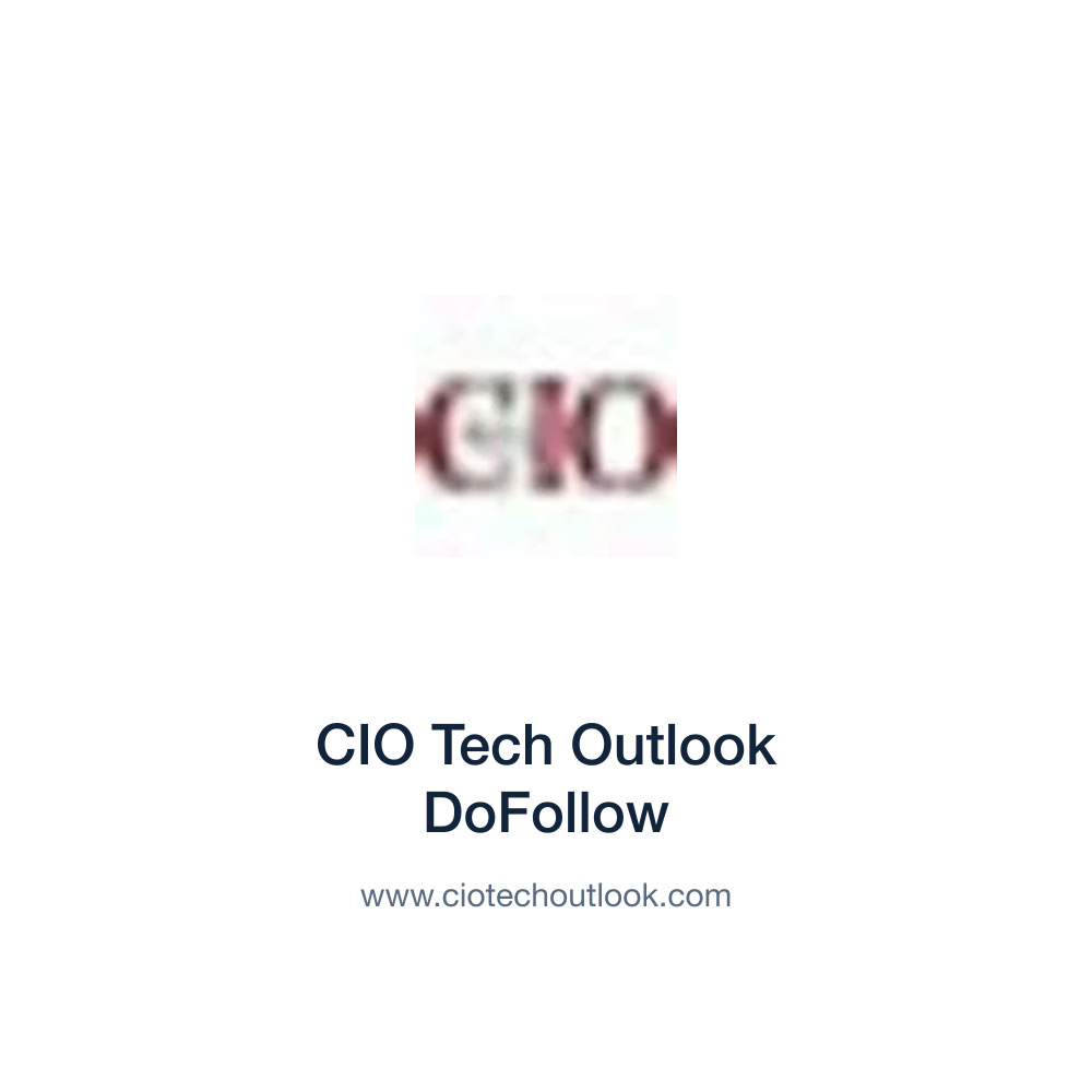 CIO Tech Outlook DoFollow — www.ciotechoutlook.com press release placement