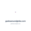 geeksaroundglobe.com — geeksaroundglobe.com press release placement