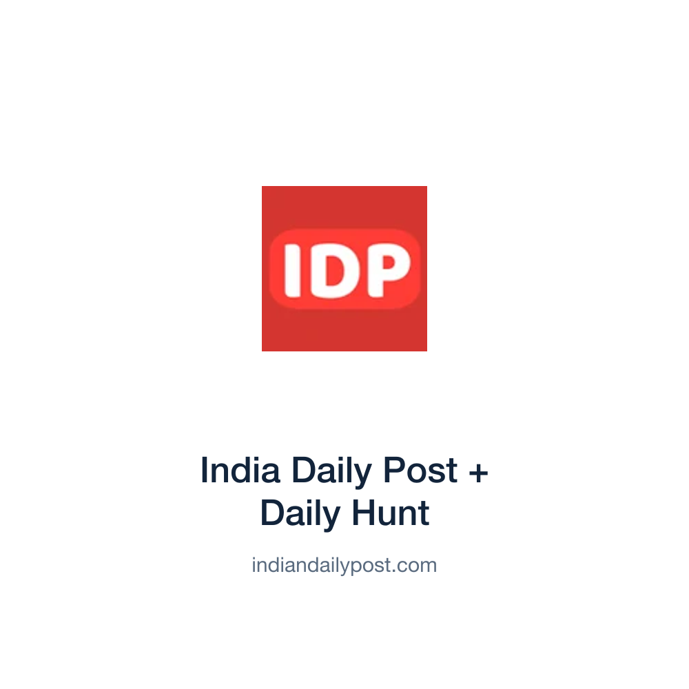 India Daily Post + Daily Hunt — indiandailypost.com press release placement