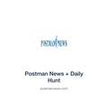 Postman News + Daily Hunt — postmannews.com press release placement