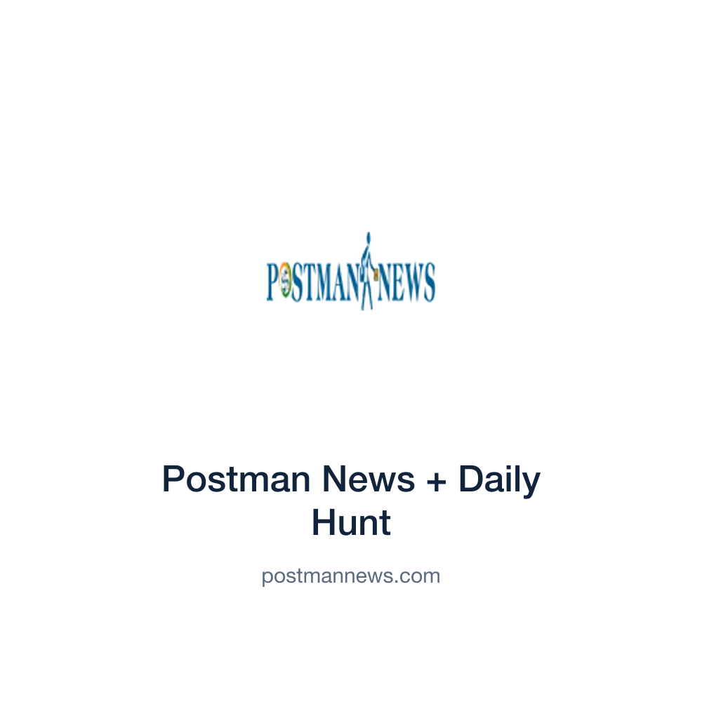 Postman News + Daily Hunt — postmannews.com press release placement