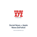 Social News + Apple News DoFollow — www.socialnews.xyz press release placement