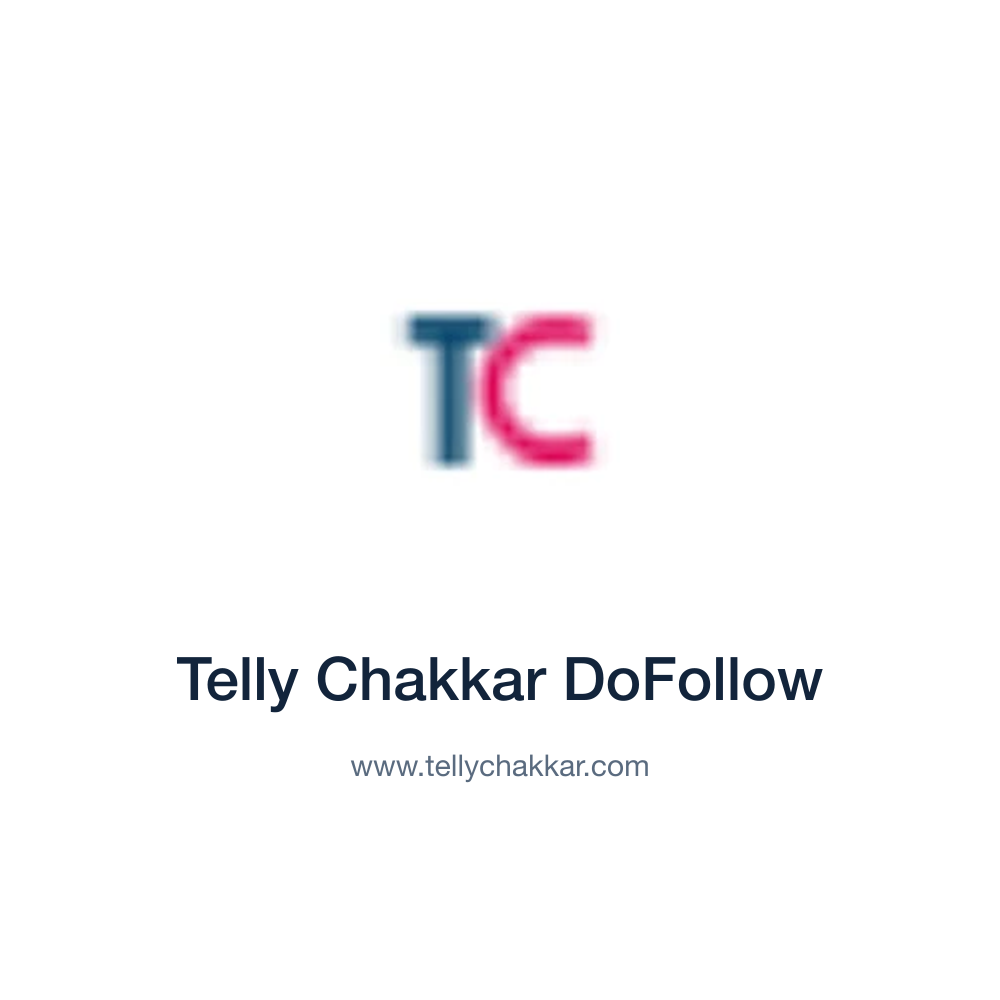 Telly Chakkar DoFollow — www.tellychakkar.com press release placement