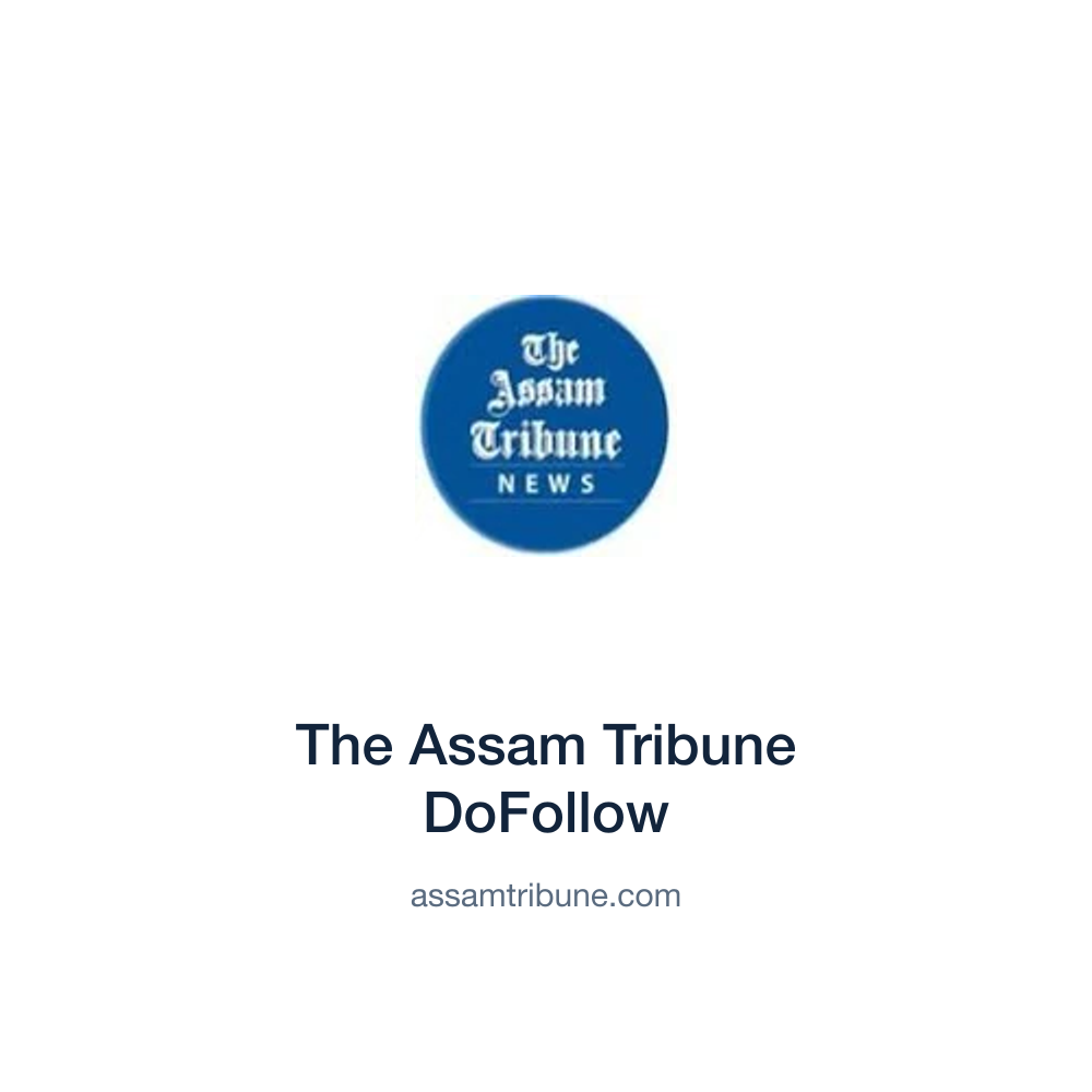 The Assam Tribune DoFollow — assamtribune.com press release placement