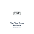 The Blunt Times DoFollow — theblunttimes.in press release placement