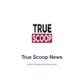 True Scoop News — www.truescoopnews.com press release placement